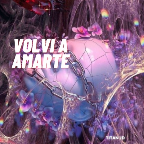 Volvi Amarte | Boomplay Music