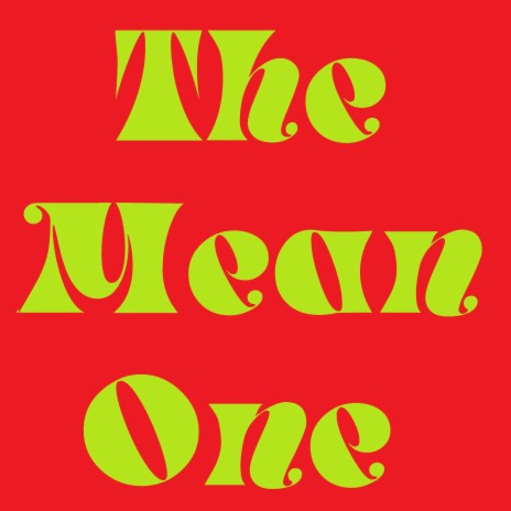 The Mean One (The Grinch) | Boomplay Music