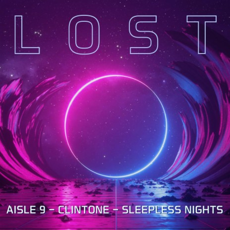 L O S T ft. Sleepless-Nights & Aisle 9 | Boomplay Music