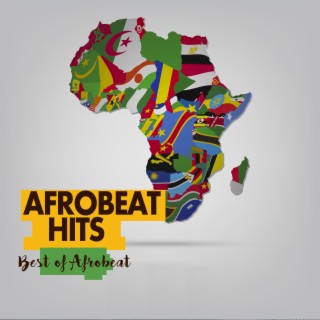 Afrobeat Hits (Best of Afrobeat)