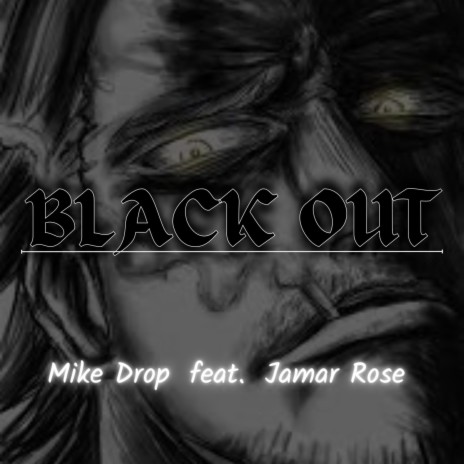 BLACK OUT ft. Jamar Rose