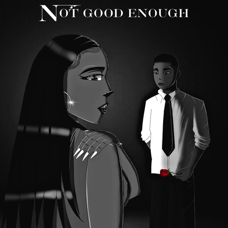 Not Good Enough(Outro) | Boomplay Music