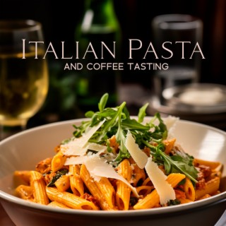 Italian Pasta and Coffee Tasting: Smooth BGM in Real Restaurant, Late Night Jazz in Rome