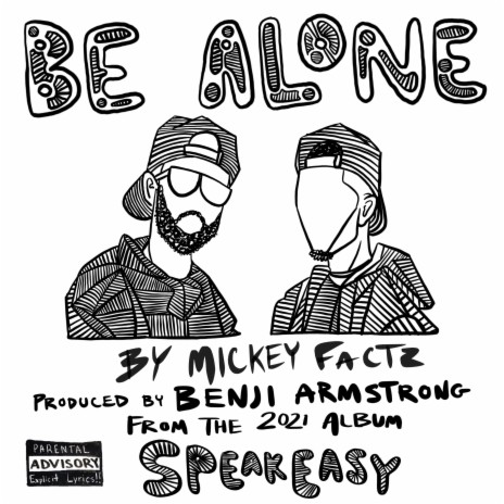 Be Alone ft. Mickey Factz | Boomplay Music
