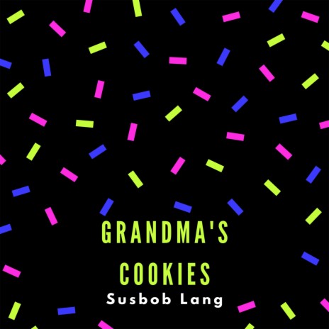Grandma's Cookies | Boomplay Music