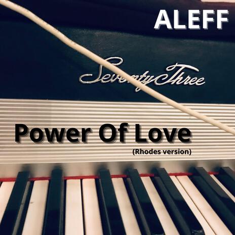 Power Of Love (Rhodes Version) | Boomplay Music