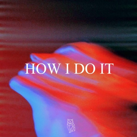 How I do it | Boomplay Music