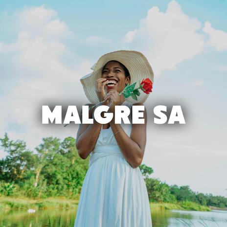 Malgre sa | Boomplay Music