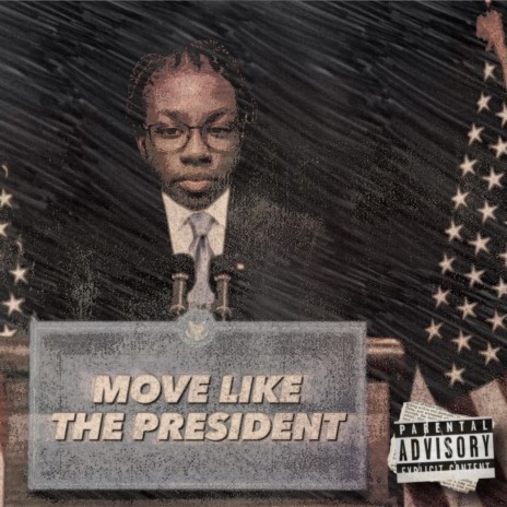 Move Like The President | Boomplay Music