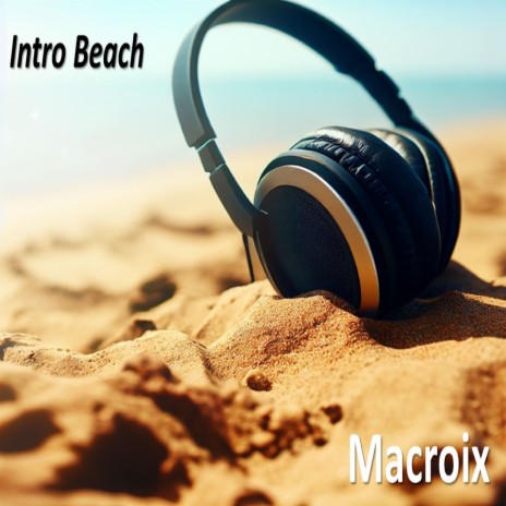 Intro Beach | Boomplay Music