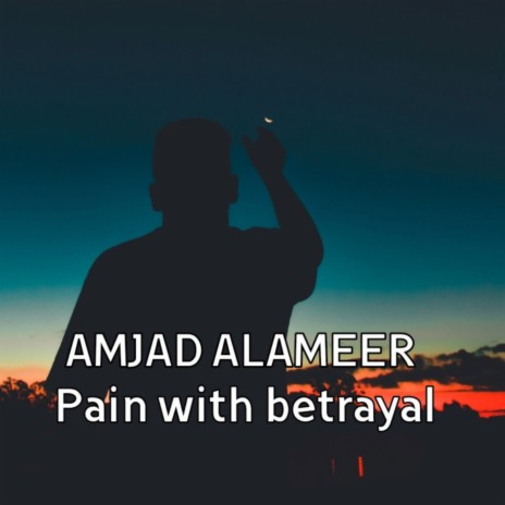 Pain with betrayal | Boomplay Music