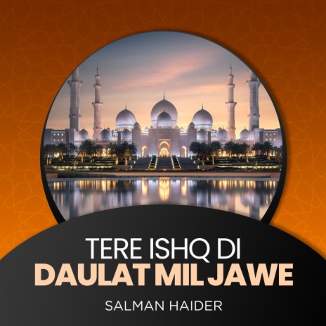 Tere Ishq Di Daulat Mil Jawe | Boomplay Music