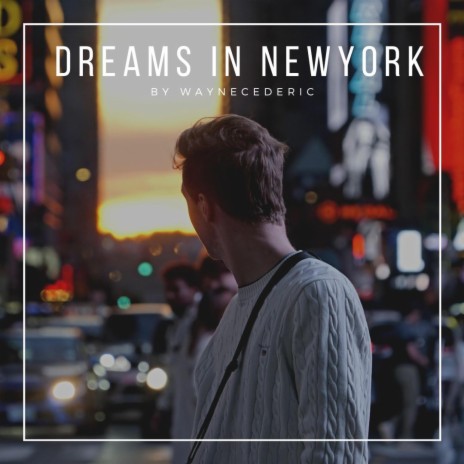 Dreams In NewYork | Boomplay Music