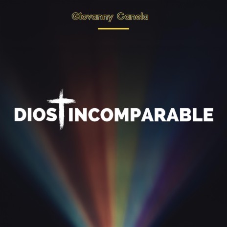 Dios incomparable | Boomplay Music
