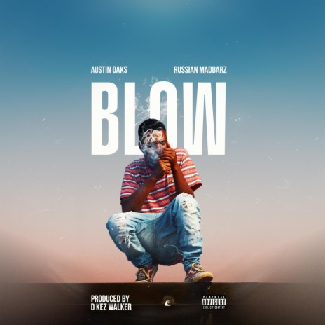 Blow ft. Russian | Boomplay Music
