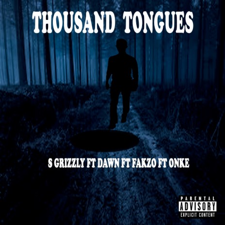 Thousand Tongues ft. Fakzo, Dawn & Onke