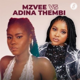 MzVee Vs Adina Thembi