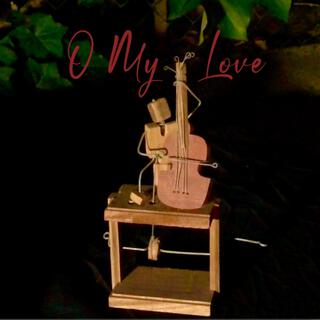 O My Love lyrics | Boomplay Music