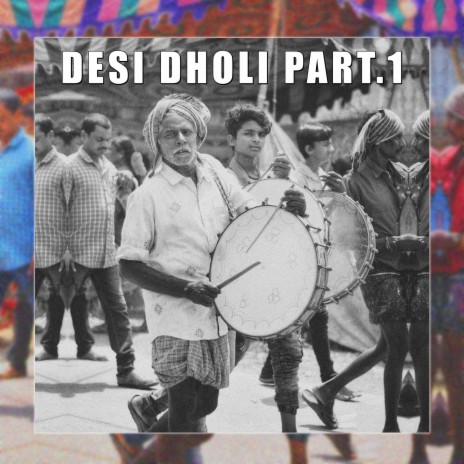 Desi Dholi (Part. 1)