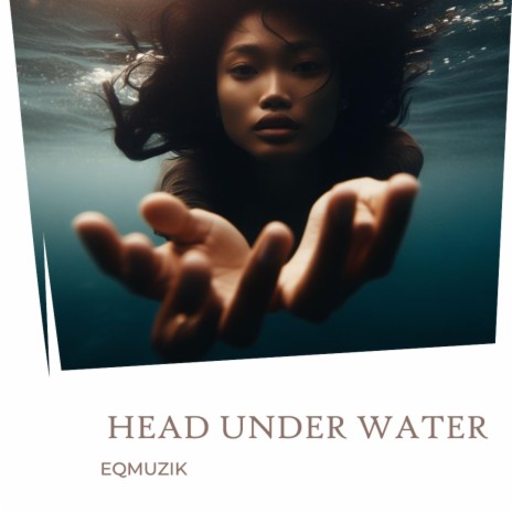 Head Under Water | Boomplay Music