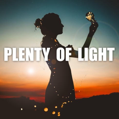 Plenty of Light ft. EJ Sarà | Boomplay Music