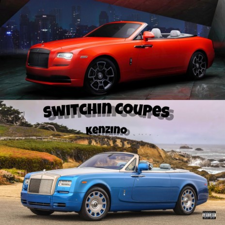 Switchin Coupes | Boomplay Music