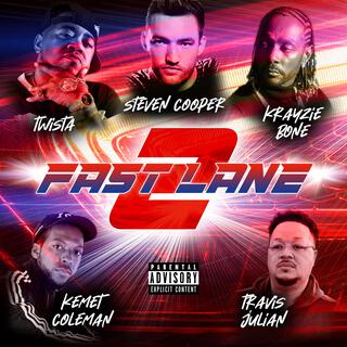 Fast Lane 2 (feat. Kemet Coleman,Krayzie Bone,Travis Julian & Twista)