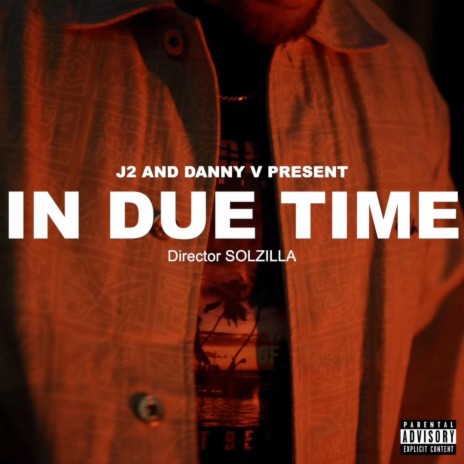 In Due Time ft. J 2 | Boomplay Music