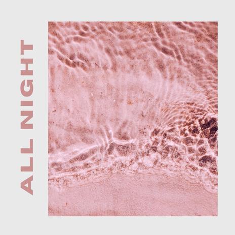 All Night ft. Theodor | Boomplay Music