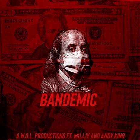 Bandemic ft. Mujjy & Andy King | Boomplay Music