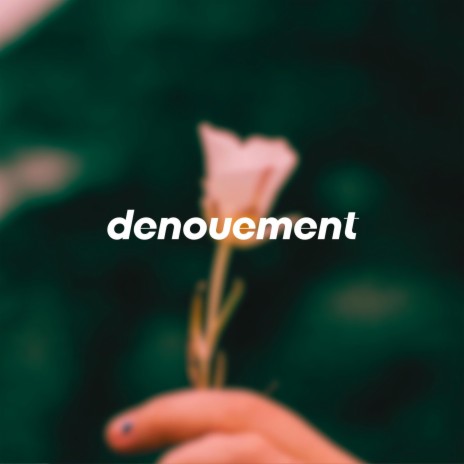 denouement | Boomplay Music