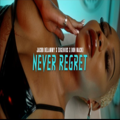 Never Regret (Radio Edit) ft. Eugenius & Don Macki | Boomplay Music