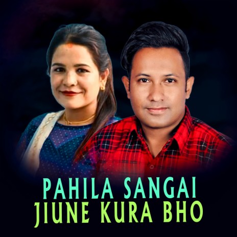 Paila Sangai Jiune Kura Bho | Boomplay Music