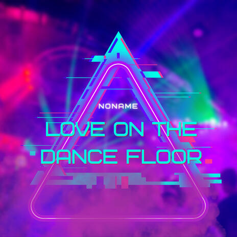 Love on the Dance Floor