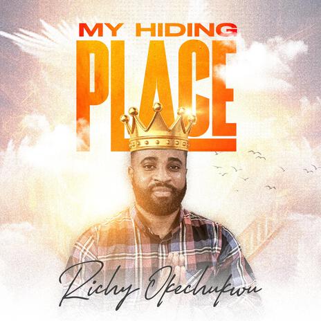 My Hiding Place | Boomplay Music