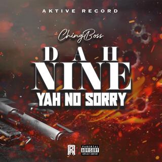 Dah Nine Yah No Sorry