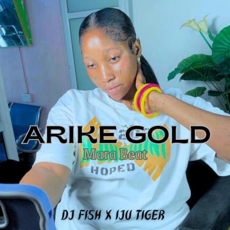 Arike Gold Mara Beat ft. Iju Tiger | Boomplay Music