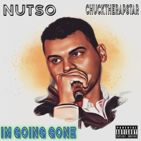 Im Going Gone ft. Chucktherapstar | Boomplay Music