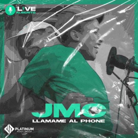 Llamame Al Phone (En Vivo) ft. Alberito