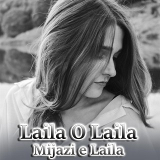 Laila O Laila Mijazi e Laila