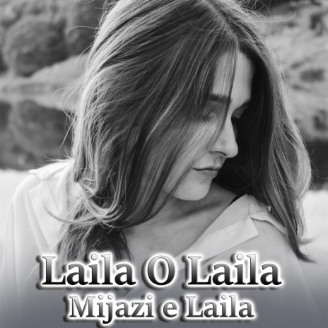 Laila O Laila Mijazi e Laila