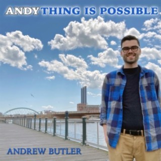 Andything Is Possible