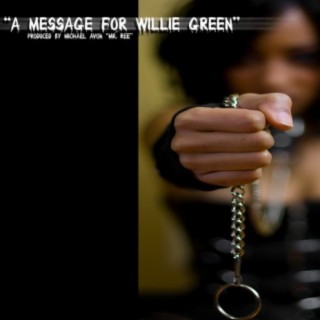 A message for Willie Green