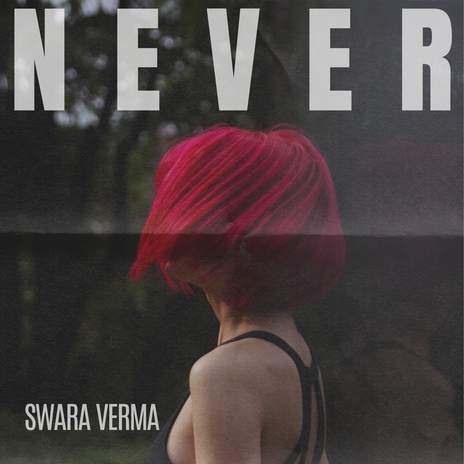 Never | Boomplay Music