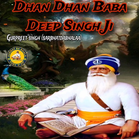 Dhan Dhan Baba Deep Singh Ji | Boomplay Music