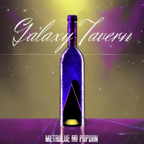 銀河酒館Galaxy Tavern (PopDan|Metablue賽博藍 remix) (Remix) ft. PopDan