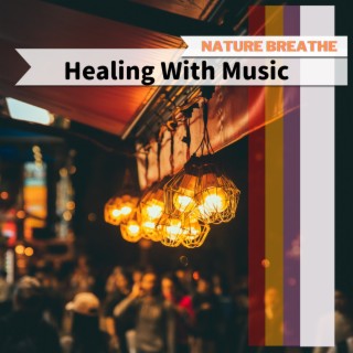 Healing With Music