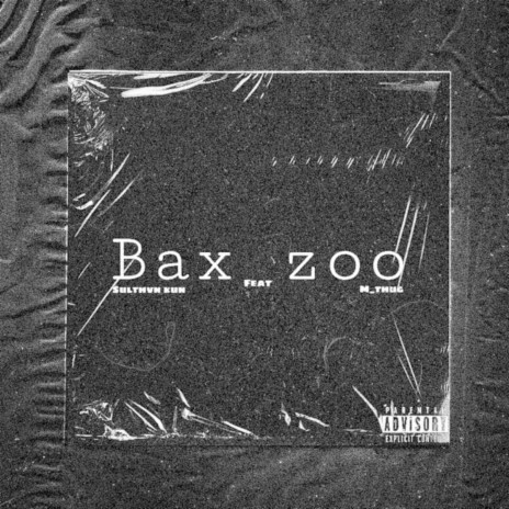 Bax Zoo ft. M_thug