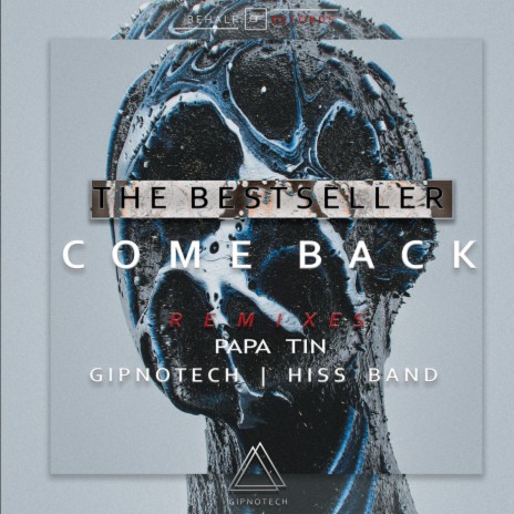 Come Back (Hiss Band Extended Mix) | Boomplay Music