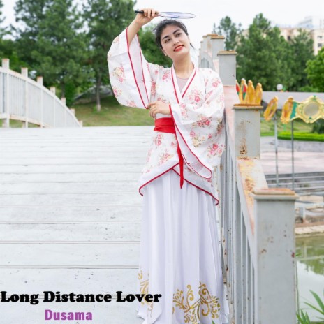 Long Distance Lover | Boomplay Music